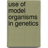 Use of Model Organisms in Genetics door Friederike Lange