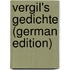 Vergil's Gedichte (German Edition)