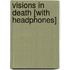 Visions in Death [With Headphones]