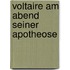 Voltaire am Abend seiner Apotheose