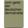 Vom Geist der deutschen Demokratie by Pieper
