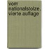Vom Nationalstolze, vierte Auflage