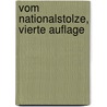 Vom Nationalstolze, vierte Auflage door Johann Georg Zimmermann