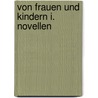 Von Frauen und Kindern I. Novellen door Anton Tschechow