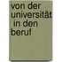 Von der Universität  in den Beruf