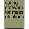 Voting Software for Mass Elections door Aradhana Goutam