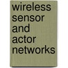 Wireless Sensor and Actor Networks door Muhammad Imran