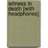 Witness in Death [With Headphones]