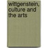 Wittgenstein, Culture And The Arts