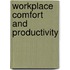 Workplace Comfort and Productivity