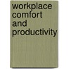 Workplace Comfort and Productivity door Andrew Oduor Muruka