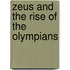 Zeus and the Rise of the Olympians