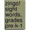 Zingo! Sight Words, Grades Pre-K-1 by Thinkfun