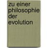 Zu einer Philosophie der Evolution door Albert J. Widmann