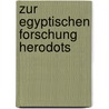 Zur Egyptischen Forschung Herodots by Max Budinger