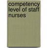 Competency Level of Staff Nurses door Emmanuel Jr. Dasalla
