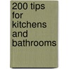 200 Tips for Kitchens and Bathrooms door Xavier Torras Isla