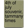 4th of July Souvenir, Tammany Times door General Books