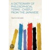 A Dictionary of Philosophical Terms door Timothy Richard