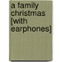 A Family Christmas [With Earphones]