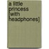 A Little Princess [With Headphones]