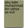 Abu Bakr Muhammad bin Yahya as-Suli door Jesse Russell