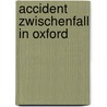 Accident     Zwischenfall in Oxford door Jesse Russell