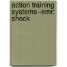 Action Training Systems--Emr: Shock by Action Training Systems