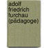 Adolf Friedrich Furchau (Pädagoge)