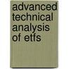 Advanced Technical Analysis Of Etfs door Deron Wagner