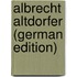 Albrecht Altdorfer (German Edition)