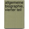 Allgemeine Biographie, Vierter Teil by Johann Matthias Schröckh