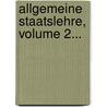 Allgemeine Staatslehre, Volume 2... door Richard Schmidt