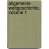 Allgemeine Weltgeschichte, Volume 1 door Theodor Flathe