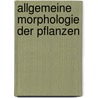 Allgemeine morphologie der pflanzen by Pax