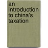 An Introduction to China's Taxation door Yang Hong