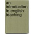 An Introduction to English Teaching