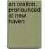 An Oration, Pronounced at New Haven