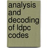 Analysis And Decoding Of Ldpc Codes by Raman Yazdani