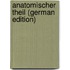 Anatomischer Theil (German Edition)