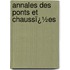 Annales Des Ponts Et Chaussï¿½Es