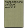 Archäologische Aufsätze, Volume 2 door Ludwig Ross