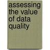 Assessing the Value of Data Quality door Gregor Maximilian Mair