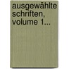 Ausgewählte Schriften, Volume 1... by Karl August Friedrich Von Witzleben