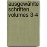 Ausgewählte Schriften, Volumes 3-4 by Friedrich Von Gentz