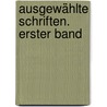 Ausgewählte Schriften. Erster Band by Heinrich Von Treitschke