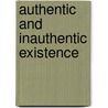 Authentic and Inauthentic Existence door Nzahabwanayo Sylvestre