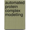 Automated protein complex modelling door Chad A. Davis