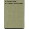 Automatisierte Schreibtypbestimmung by Michèle Baur