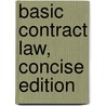 Basic Contract Law, Concise Edition door Melvin A. Eisenberg